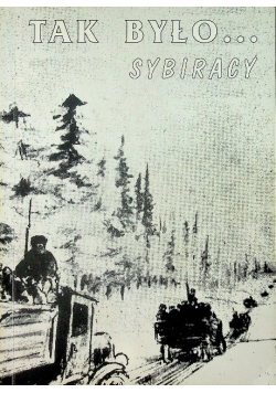 Tak było Sybiracy
