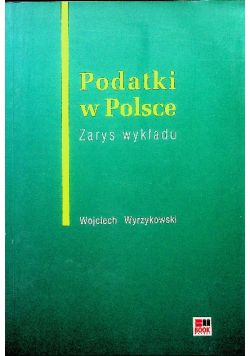 Podatki w Polsce Zarys wykładu