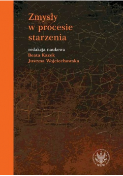 Zmysły w procesie starzenia