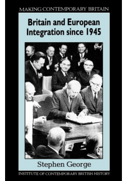 Britain and European Integration Since 1945