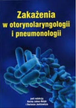 Zakażenia w otorynolaryngologii i pneumonologii