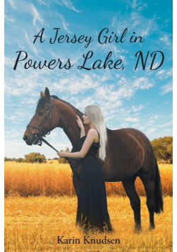 A Jersey Girl in Powers Lake, ND