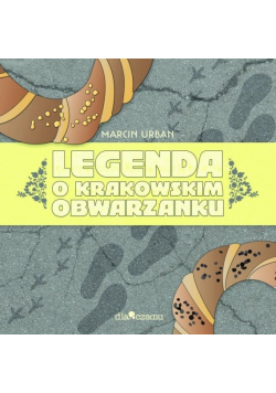 Legenda o krakowskim obwarzanku