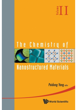The Chemistry of Nanostructured Materials, Volume II