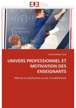 Univers professionnel et motivation des enseignants