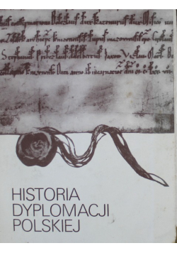 Historia Dyplomacji Polskiej Tom I