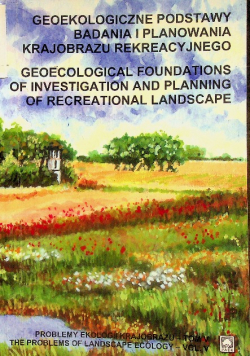Geoekologiczne podstawy badania i planowania krajobrazu  rekreacyjnego
