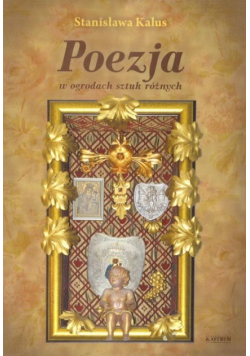 Poezja w ogrodach sztuk różnych