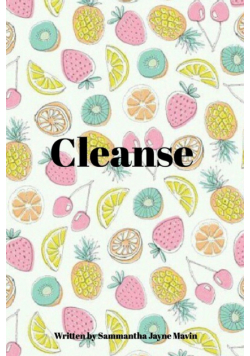 Cleanse.