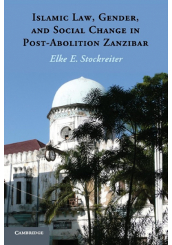 Islamic Law, Gender, and Social Change in Post-Abolition Zanzibar