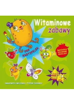 Witaminowe zabawy. Pan Kartofelek