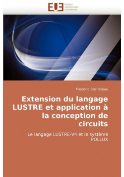 Extension Du Langage Lustre Et Application a la Conception de Circuits