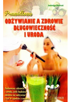 Prawidłowe odżywianie a zdrowie...