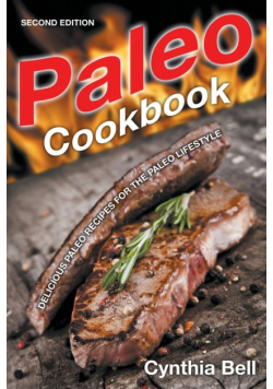 Paleo Cookbook [Second Edition]