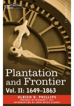 Plantation and Frontier, Vol. II
