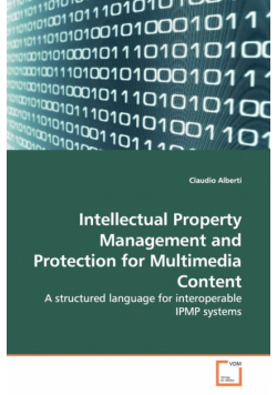 Intellectual Property Management and Protection for Multimedia Content