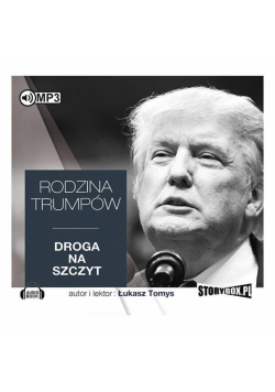 Rodzina Trumpów. Droga na szczyt audiobook