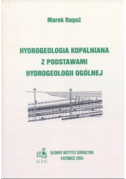 Hydrogeologia kopalniana z podstawami hydrogeologii ogólnej