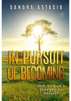 In Pursuit of Becoming