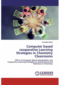 Computer based cooperative Learning Strategies in Chemistry Classrooms