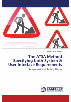 The Atsa Method Specifying Both System & User Interface Requirements