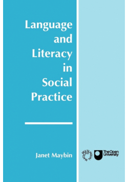 Language and Literacy in Social Practice
