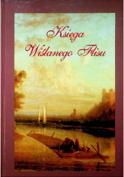Księga wiślanego flisu