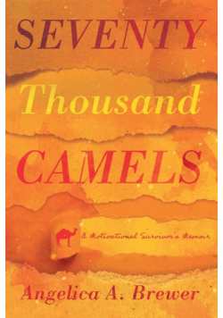 Seventy Thousand Camels