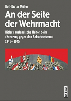 An der Seite der Wehrmacht Hitlers ausländische Helfer beim