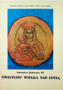 Światłość wielka nad Leśną