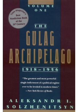 The Gulag Archipelago 1918 - 1956