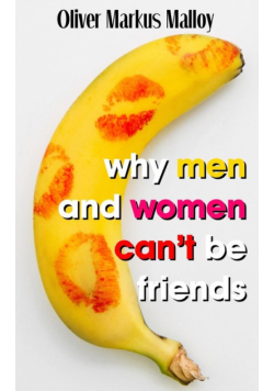 Why Men And Women Can't Be Friends