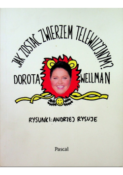 Jak zostać zwierzem telewizyjnym