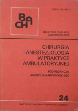 Chirurgia i anestezjologia w praktyce ambulatoryjnej