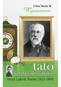 Tato św. Teresy od Dzieciątka Jezus