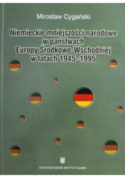 Niemieckie mniejszości narodowe w Państwach Europy Środkowo - Wschodniej w latach 1945 - 1955