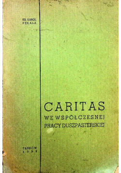 Caritas we współczesnej pracy duszpasterskiej 1939 r.