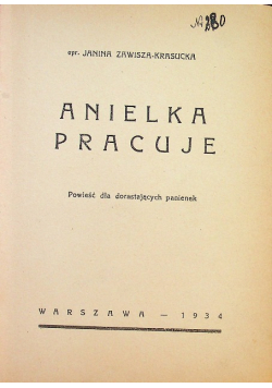 Anielka pracuje 1934 r.