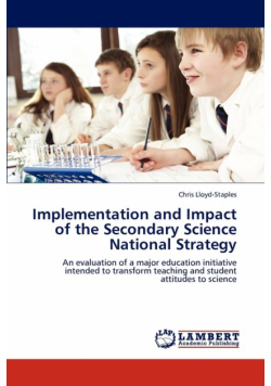 Implementation and Impact of the Secondary Science National Strategy