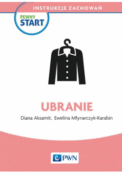 Pewny start. Instrukcje zachowań. Ubranie