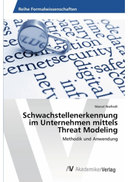 Schwachstellenerkennung im Unternehmen mittels Threat Modeling