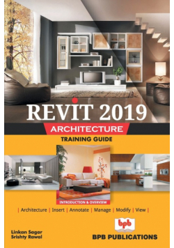 Revit 2019 Architecture Training Guide