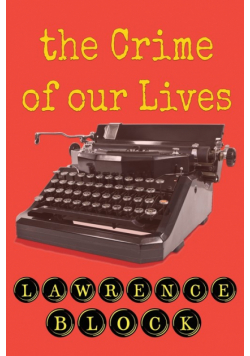 The Crime of Our Lives