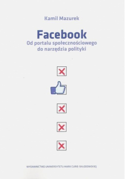 Facebook. Od portalu społecznościowego do...