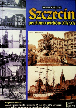 Szczecin przełomu wieków XIX/XX