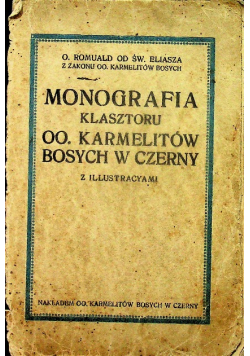 Monografia klasztoru OO Karmelitów Bosych w Czerny 1914 r