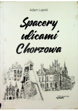 Spacery ulicami Chorzowa