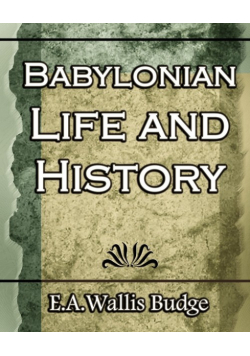 Babylonian Life and History - 1891