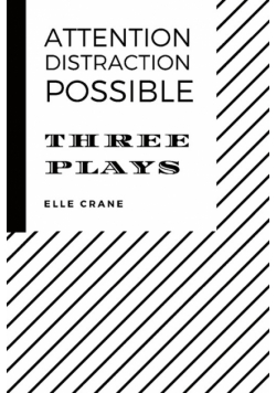 Attention, Distraction, Possible