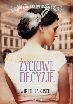 Życiowe decyzje.